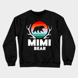 Mimi bear Mama Bear Mother Funny gift idea Crewneck Sweatshirt